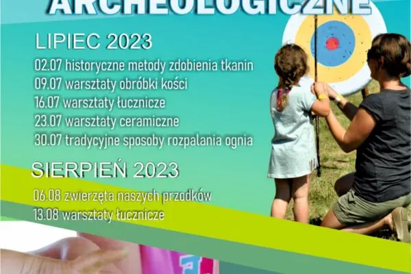 Rodzinne warsztaty archeologiczne 2023