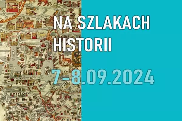 Na szlakach historii rodzinna gra edukacyjna7-8.09.2024