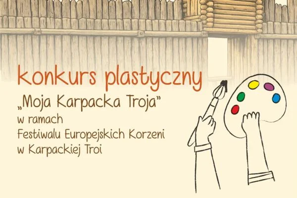 Konkurs plastyczny Moja Karpacka Troja 2026