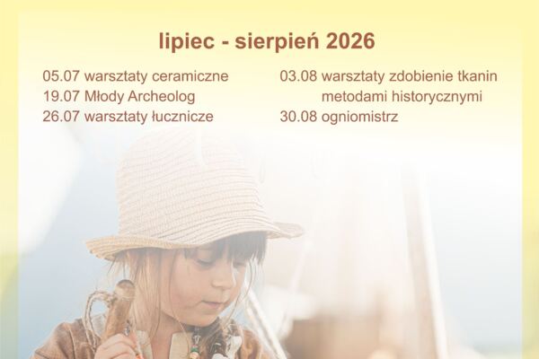 Rodzinne warsztaty archeologiczne 2026